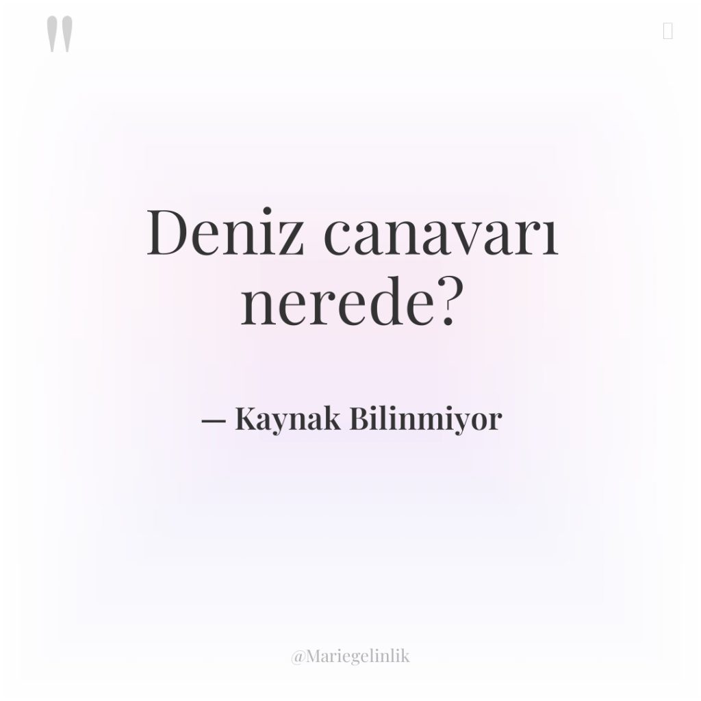 Deniz canavarı nerede?