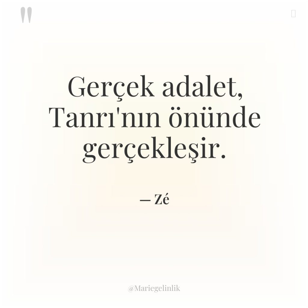 Gerçek adalet, Tanrı’nın önünde gerçekleşir.