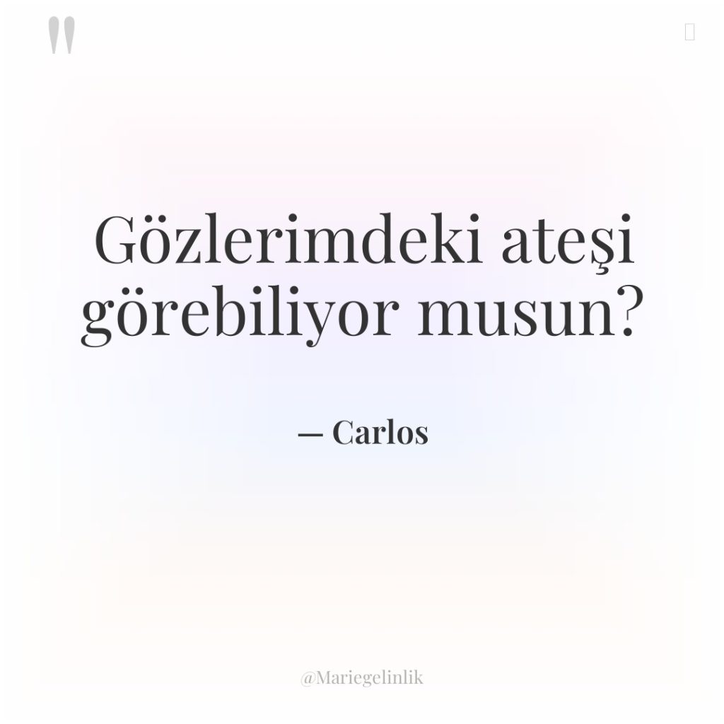 Gözlerimdeki ateşi görebiliyor musun?