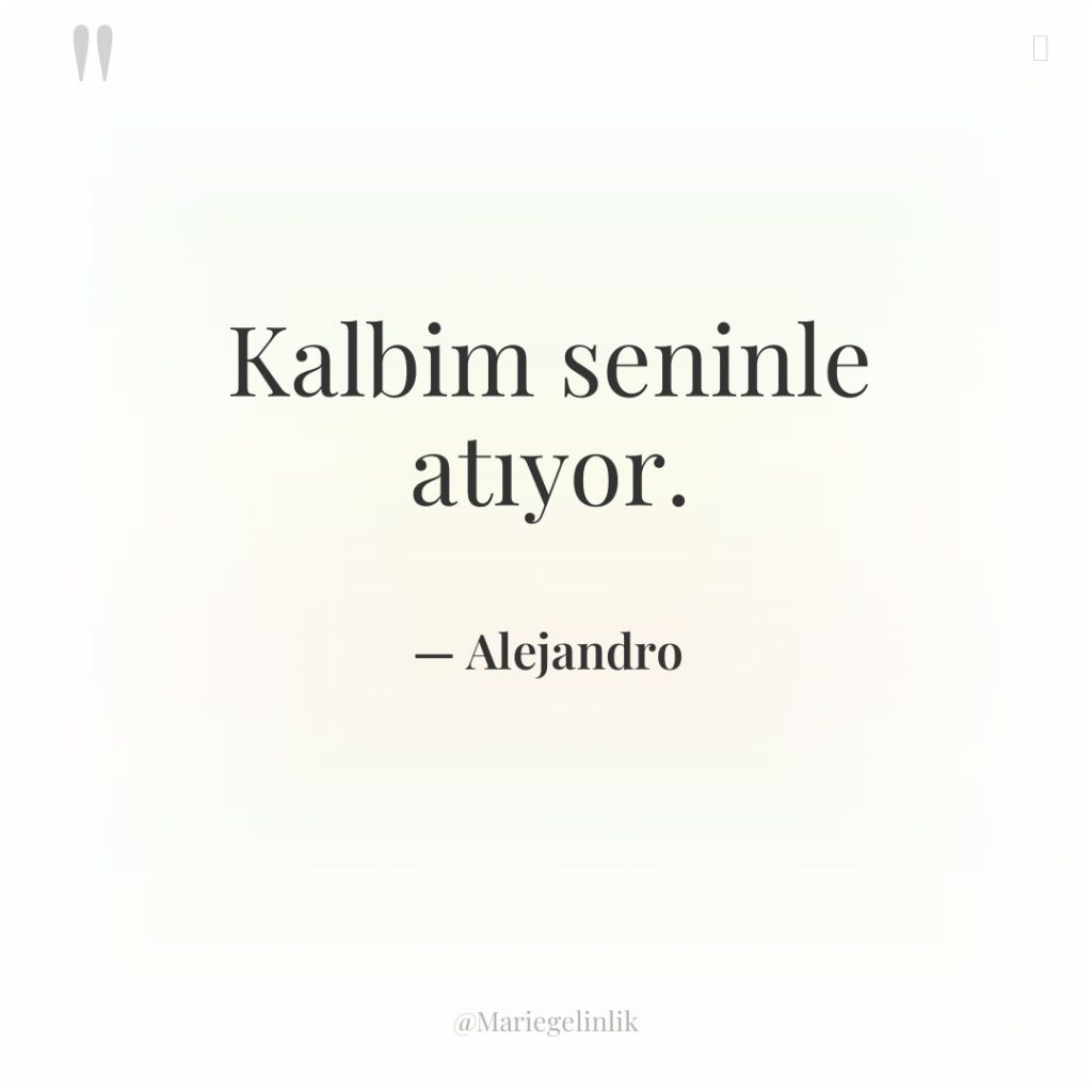 Kalbim seninle atıyor.