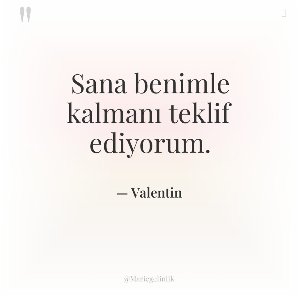 Sana benimle kalmanı teklif ediyorum.