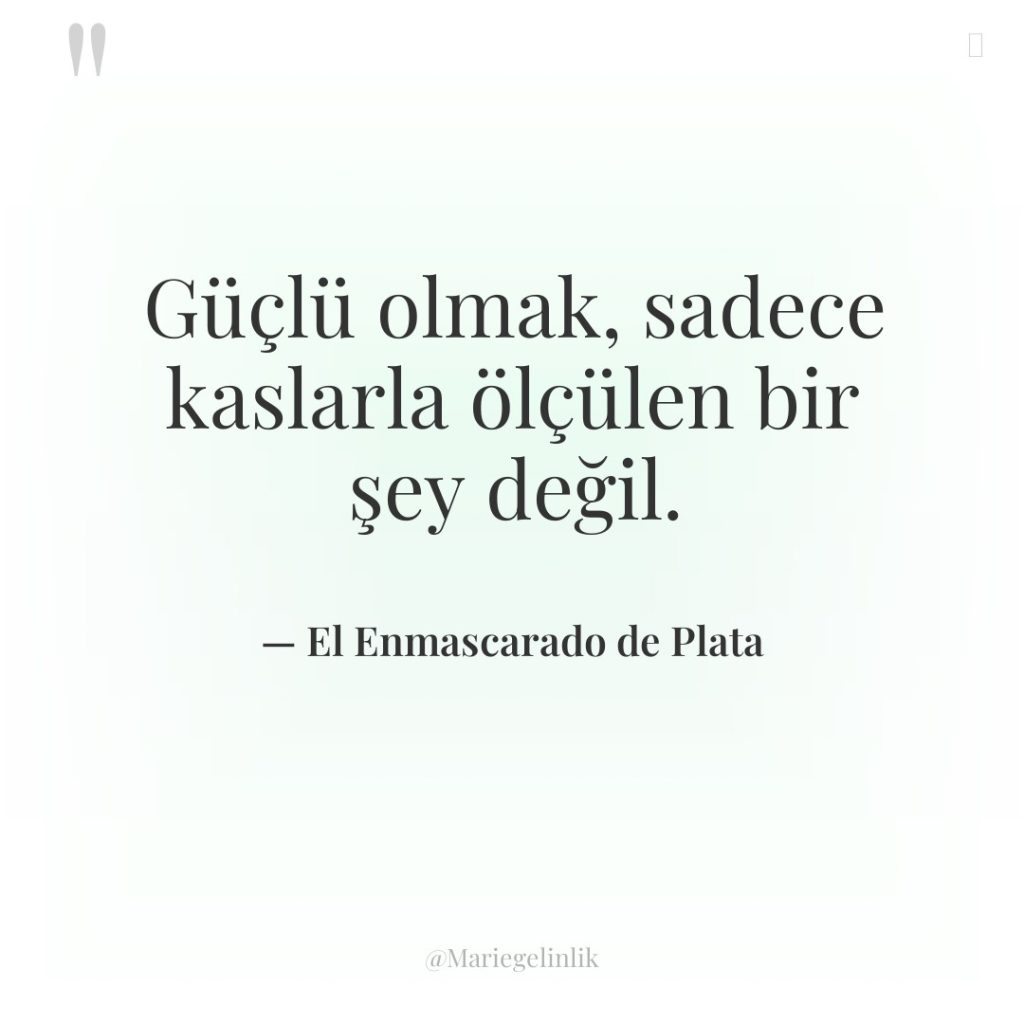 Güçlü olmak, sadece kaslarla ölçülen bir şey değil.