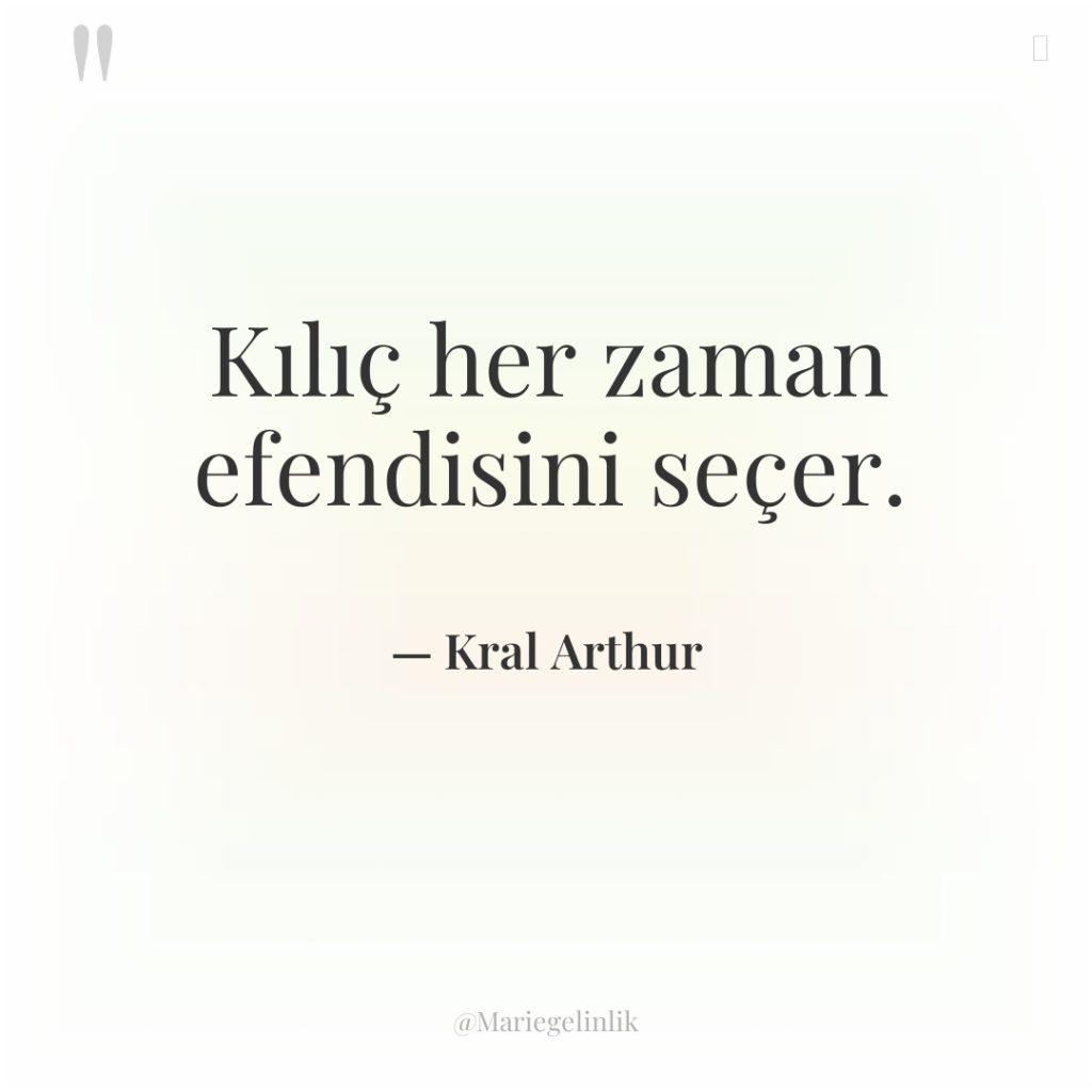 Kılıç her zaman efendisini seçer.