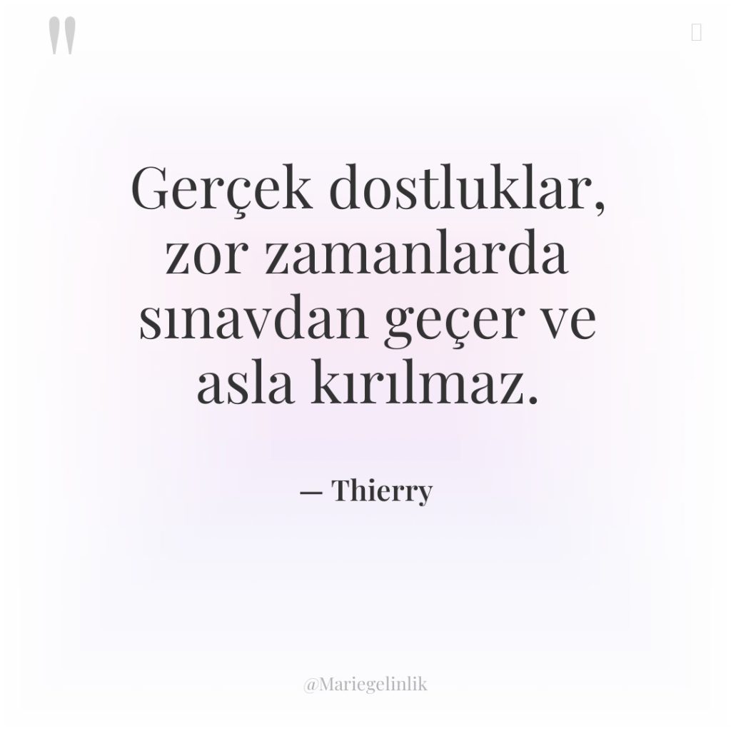 Gerçek dostluklar, zor zamanlarda sınavdan geçer ve asla kırılmaz.