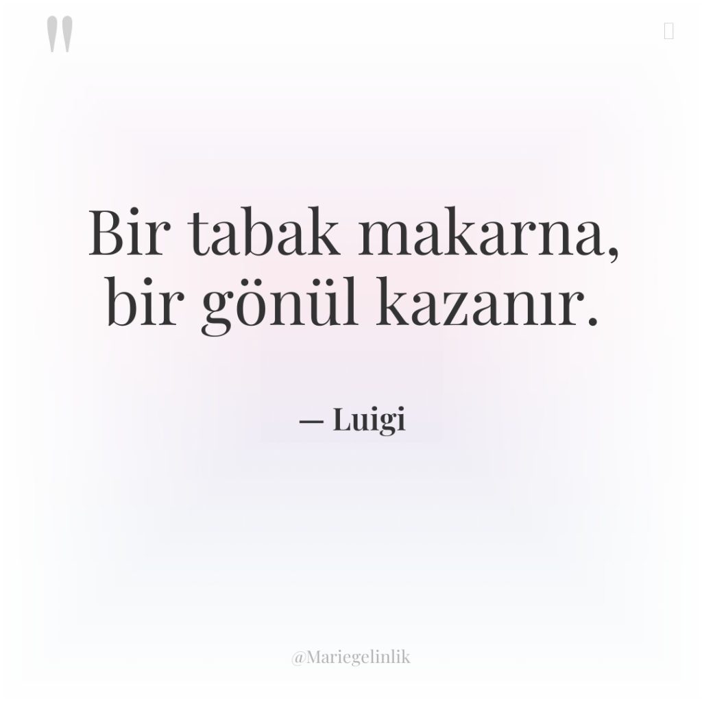 Bir tabak makarna, bir gönül kazanır.