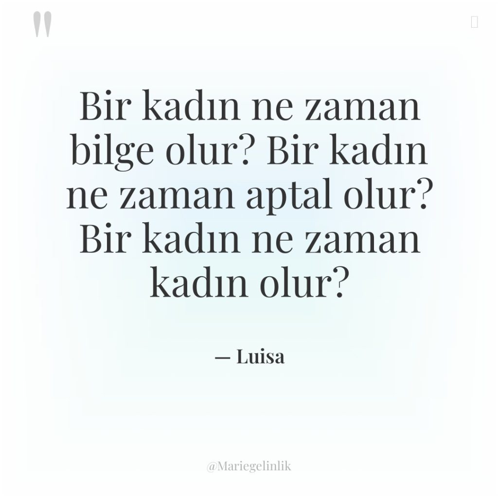 Bir kadın ne zaman bilge olur? Bir kadın ne zaman…