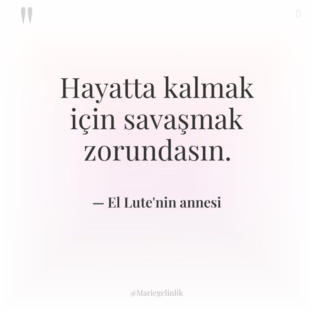 Hayatta kalmak için savaşmak zorundasın.