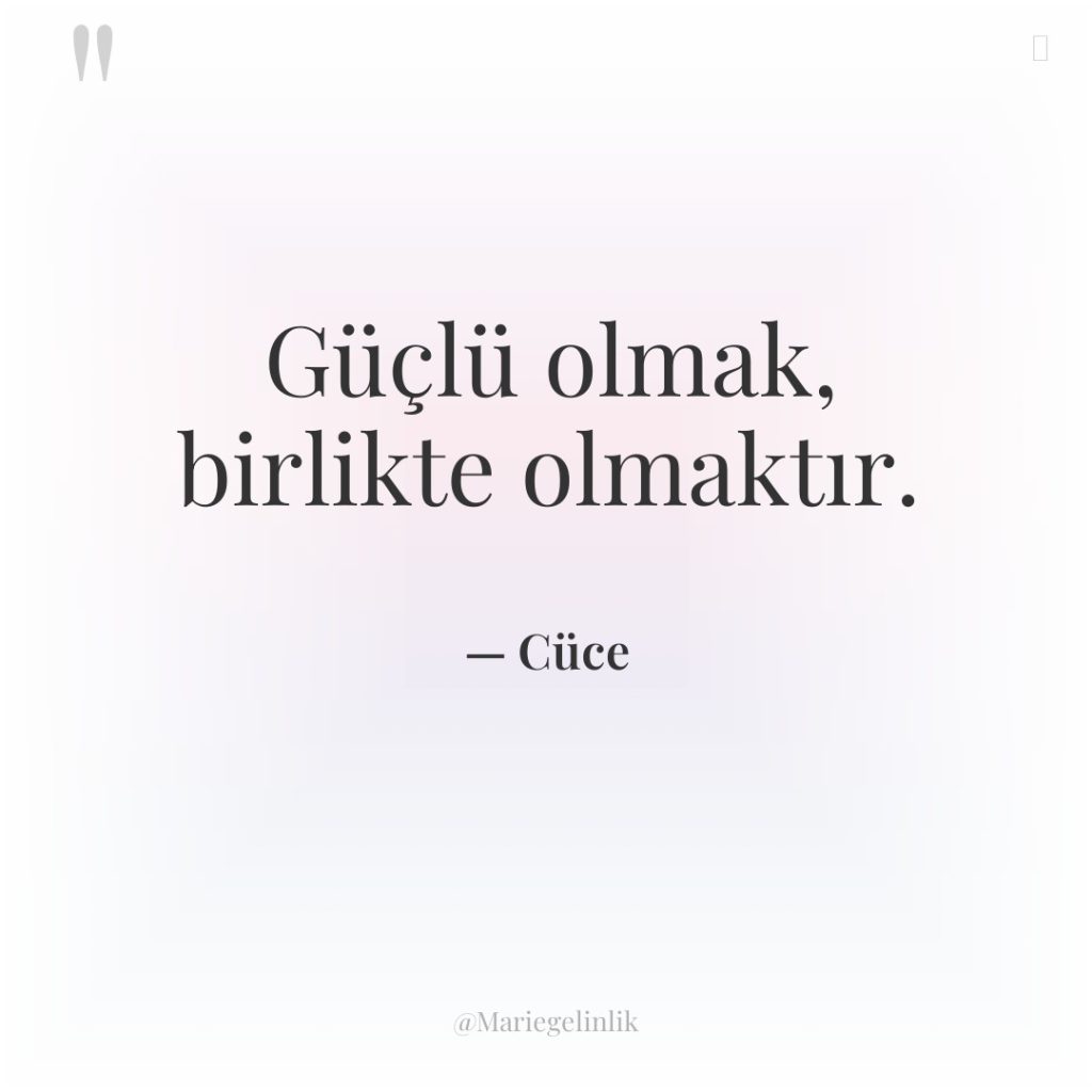 Güçlü olmak, birlikte olmaktır.
