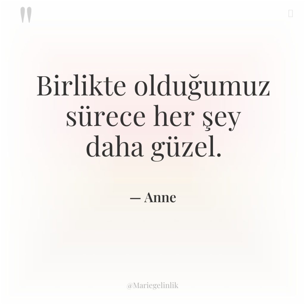 Birlikte olduğumuz sürece her şey daha güzel.