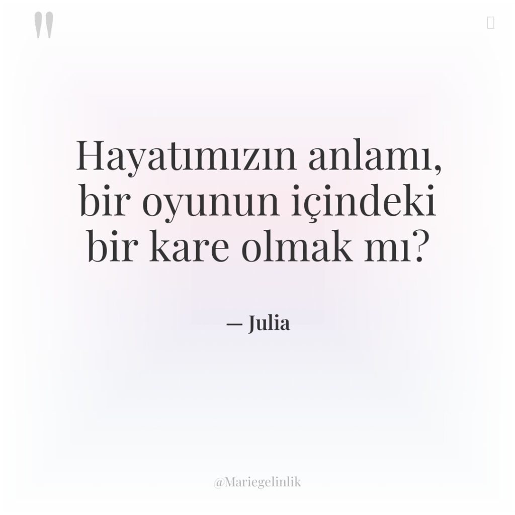 Hayatımızın anlamı, bir oyunun içindeki bir kare olmak mı?