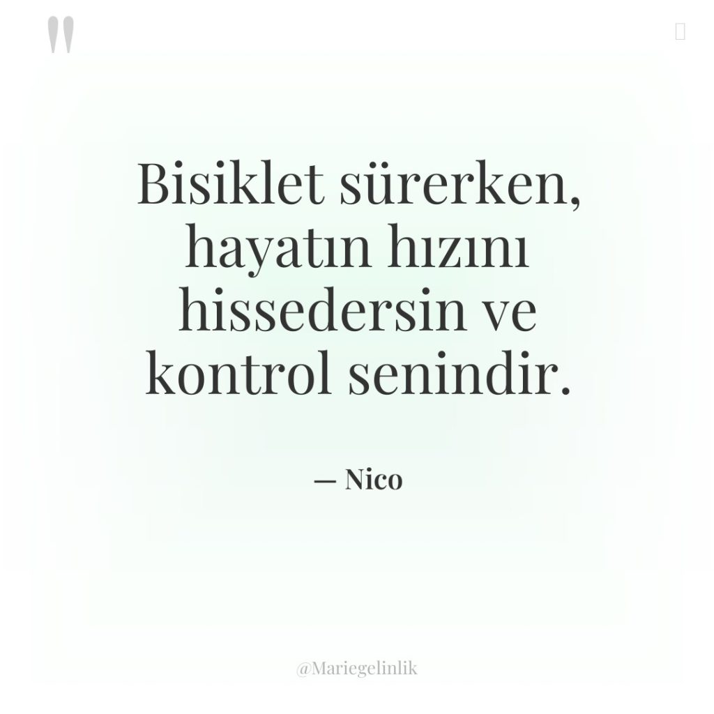Bisiklet sürerken, hayatın hızını hissedersin ve kontrol senindir.