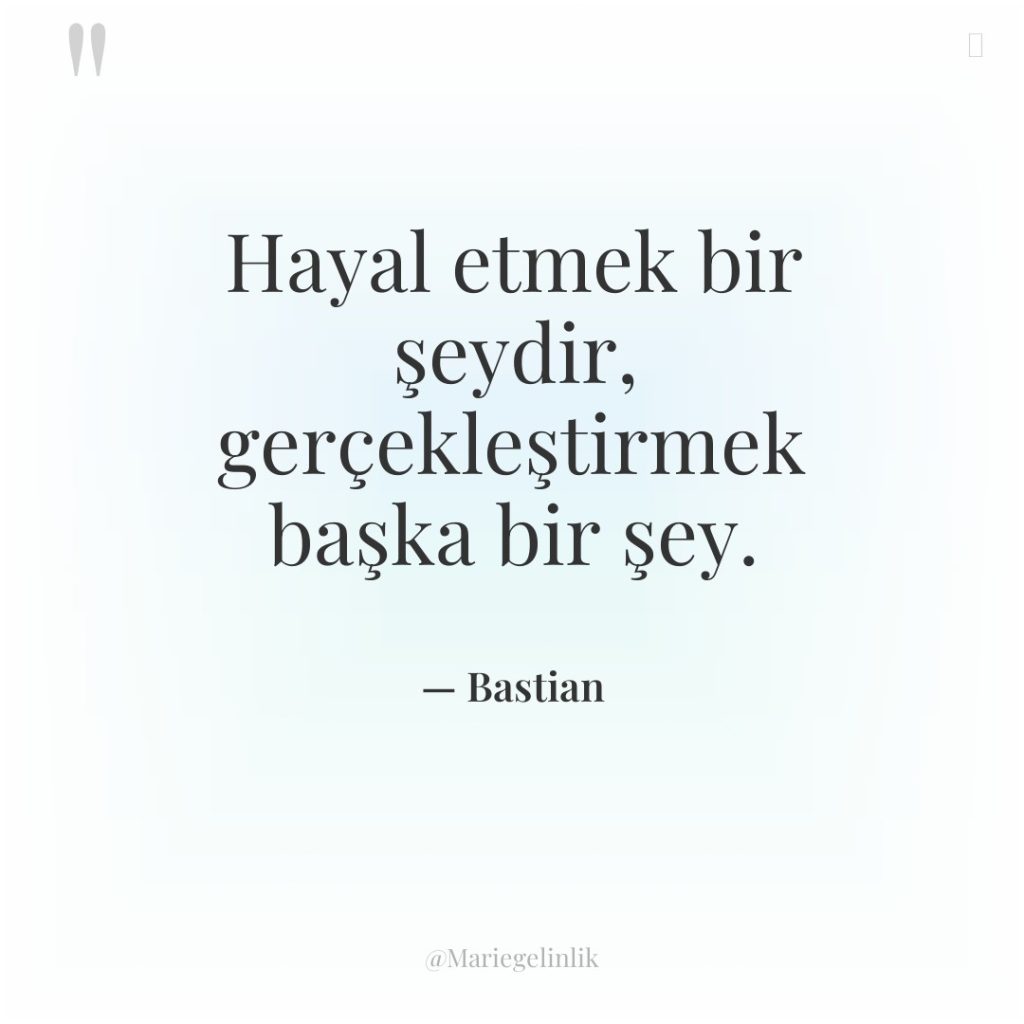 Hayal etmek bir şeydir, gerçekleştirmek başka bir şey.