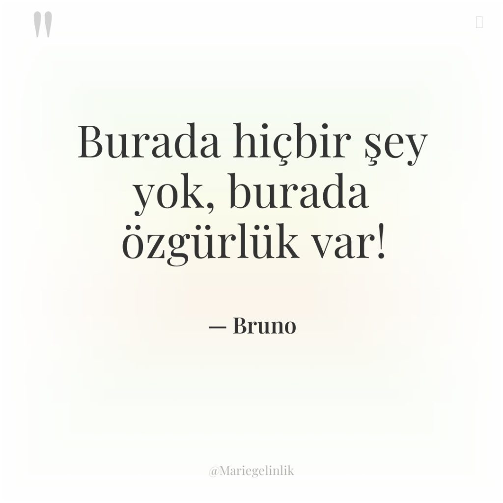 Burada hiçbir şey yok, burada özgürlük var!