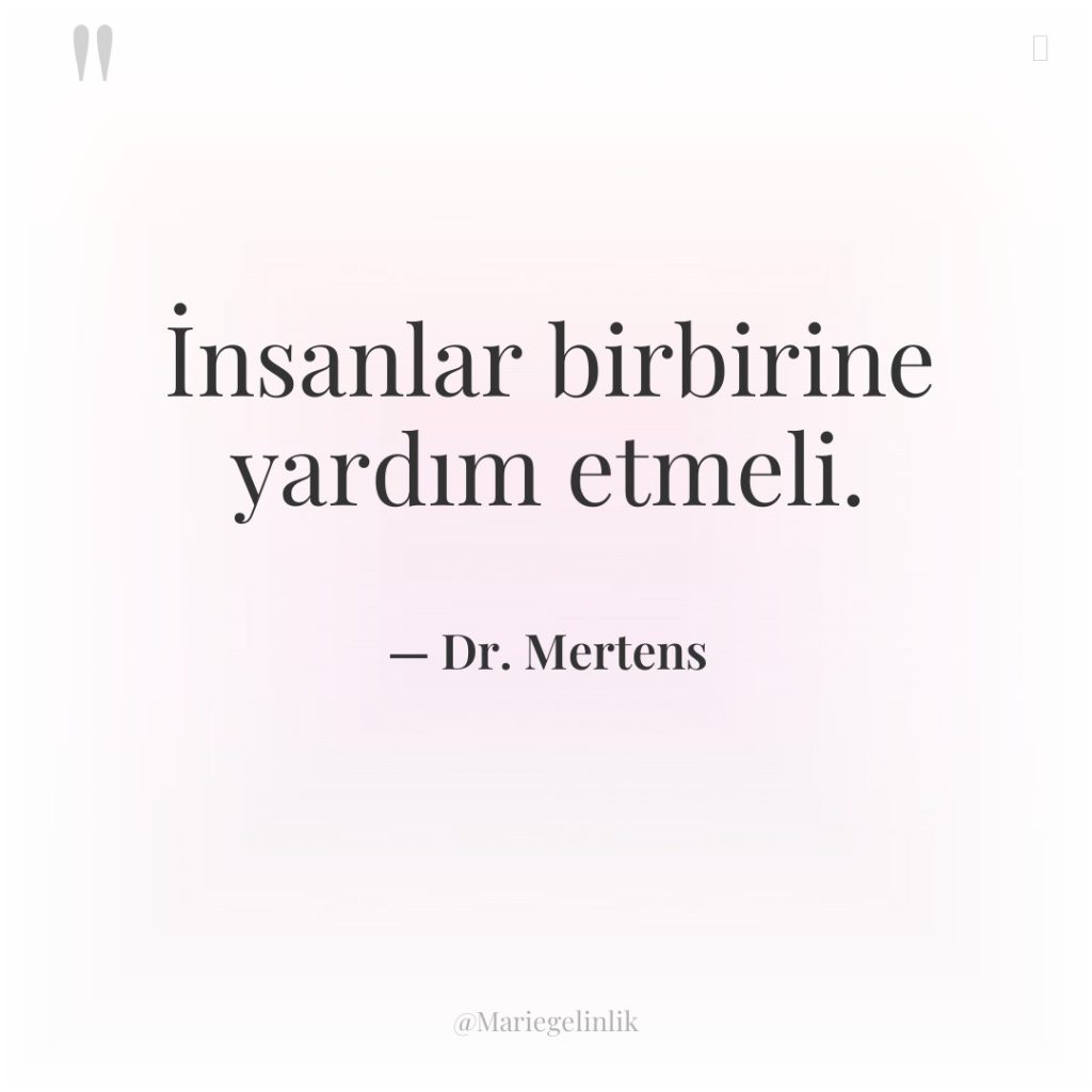 İnsanlar birbirine yardım etmeli.