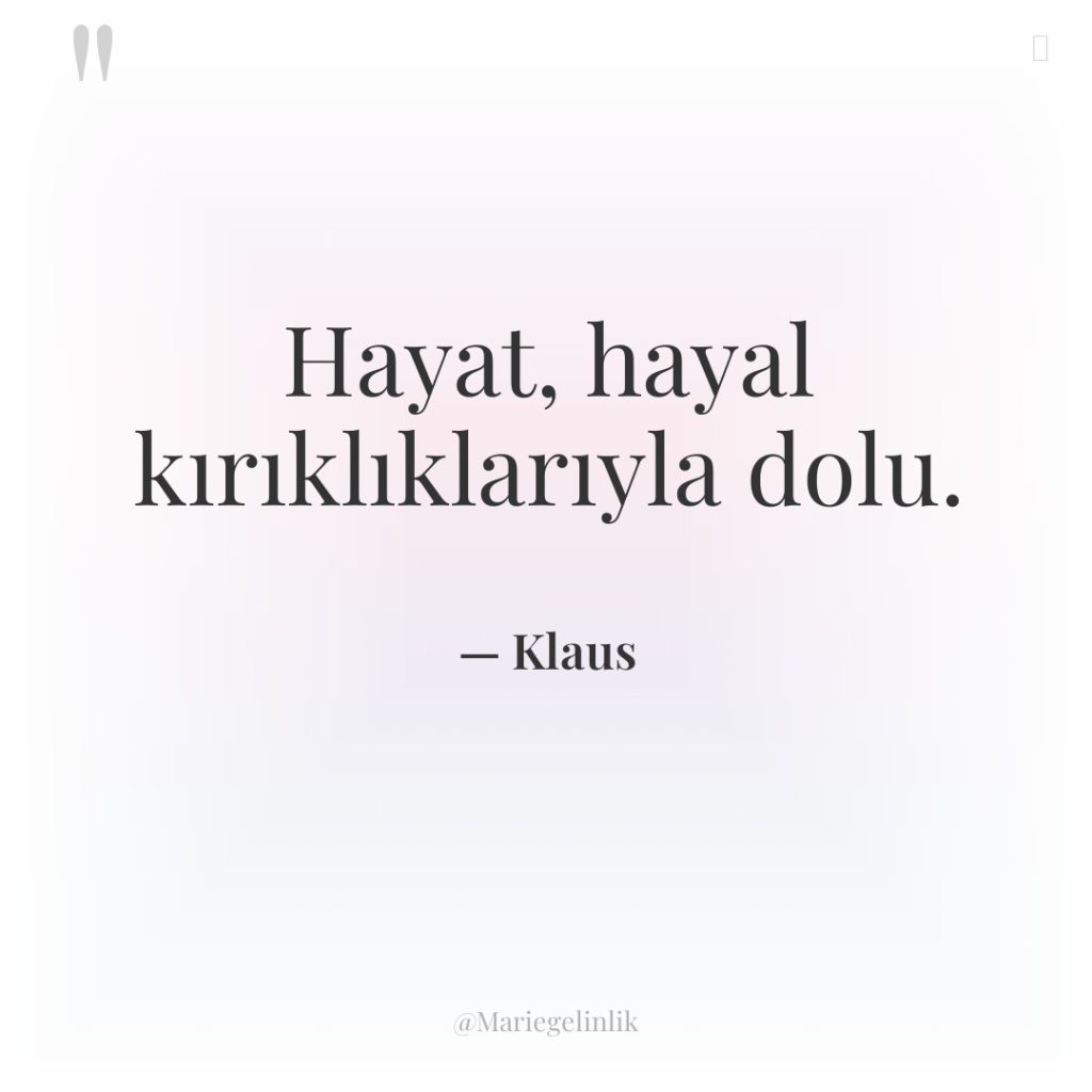 Hayat, hayal kırıklıklarıyla dolu.