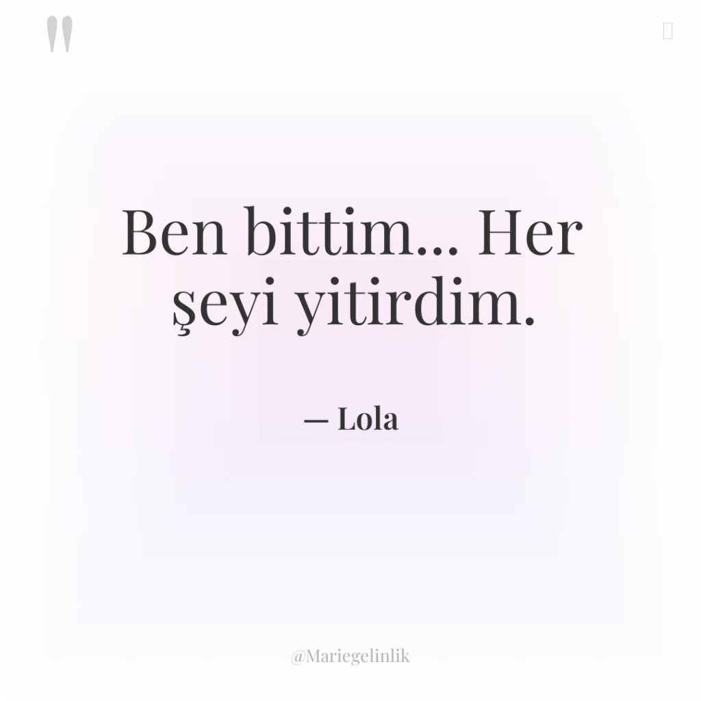 Ben bittim… Her şeyi yitirdim.