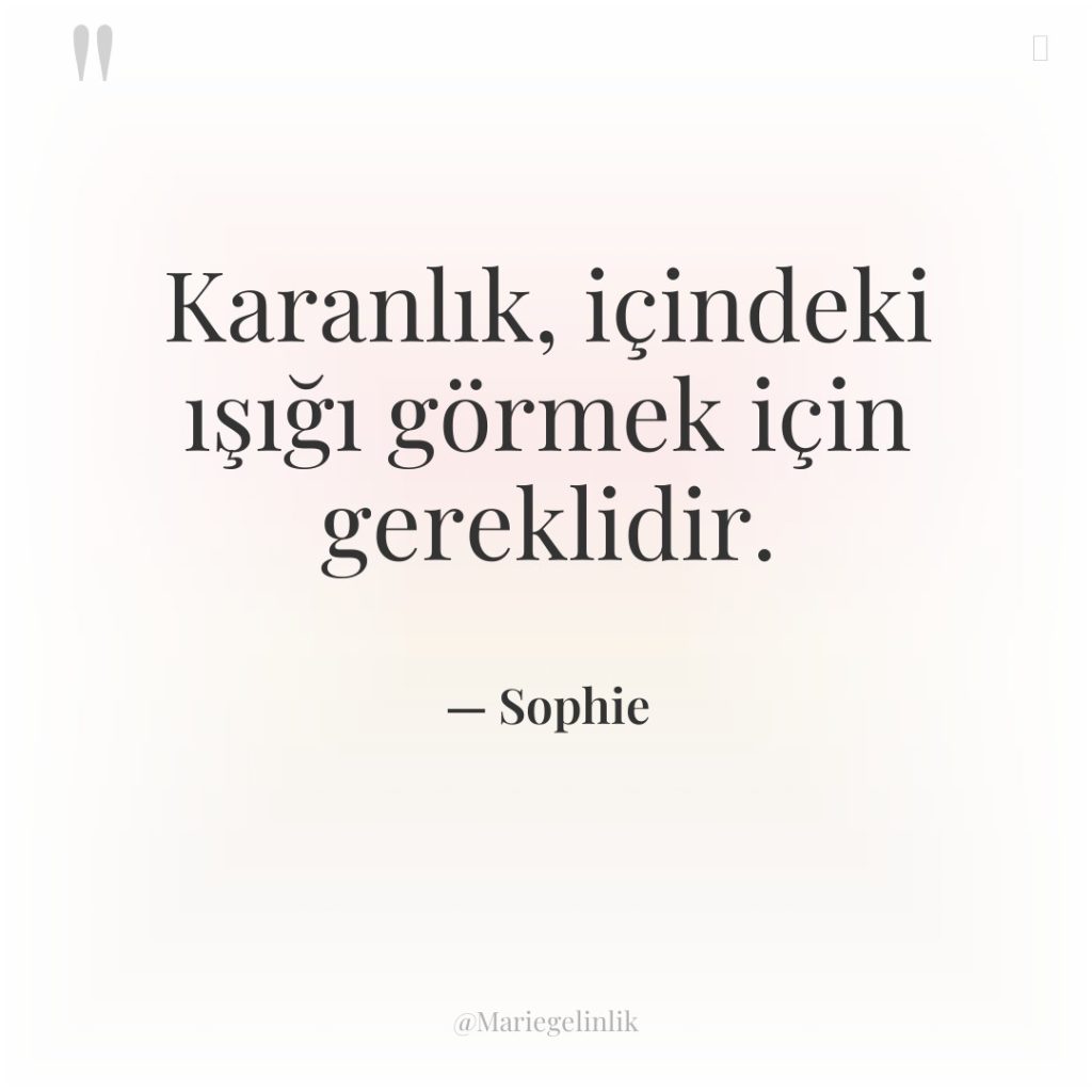 Karanlık, içindeki ışığı görmek için gereklidir.