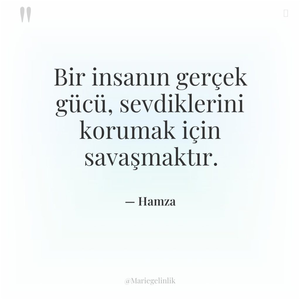 Bir insanın gerçek gücü, sevdiklerini korumak için savaşmaktır.