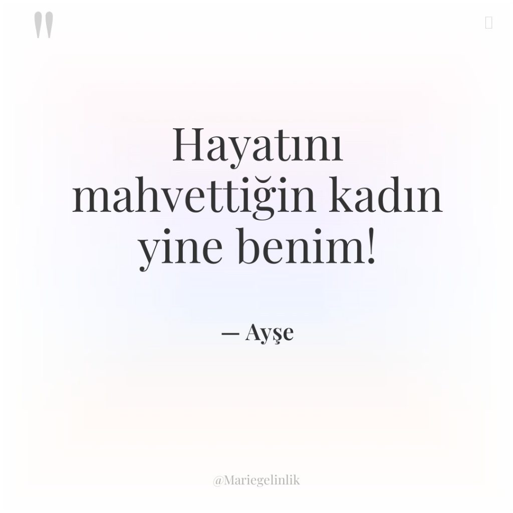 Hayatını mahvettiğin kadın yine benim!