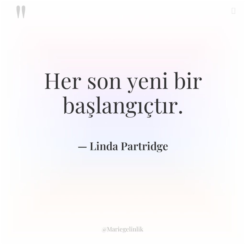 Her son yeni bir başlangıçtır.