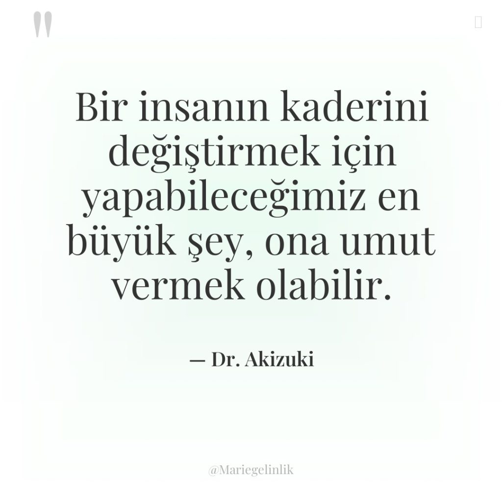 Bir insanın kaderini değiştirmek için yapabileceğimiz en büyük şey, ona…