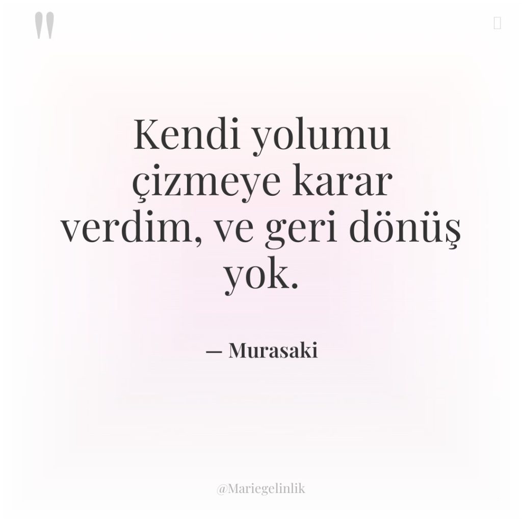 Kendi yolumu çizmeye karar verdim, ve geri dönüş yok.