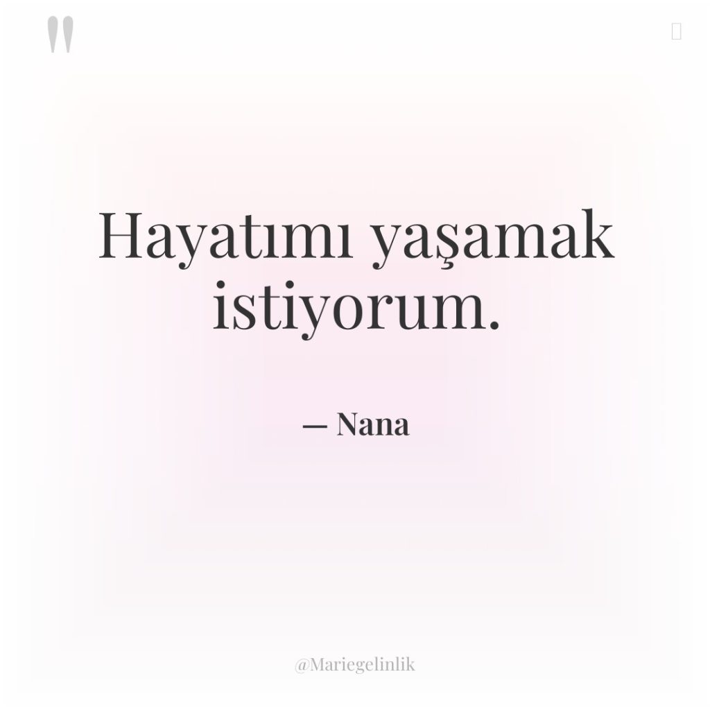 Hayatımı yaşamak istiyorum.