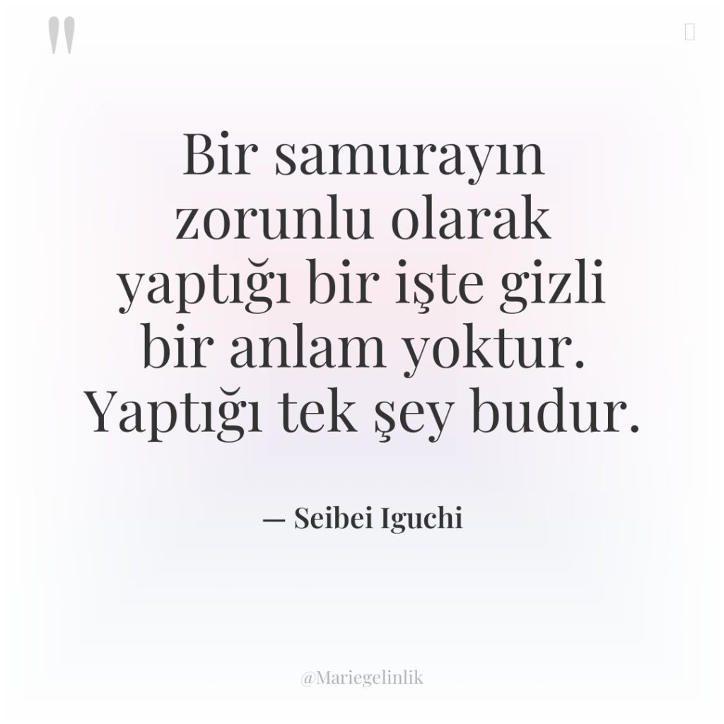 Bir samurayın zorunlu olarak yaptığı bir işte gizli bir anlam…