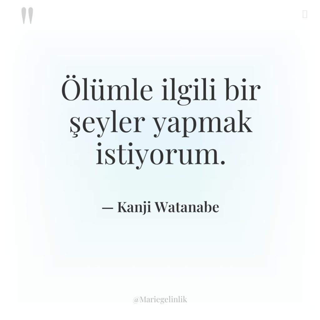 Ölümle ilgili bir şeyler yapmak istiyorum.