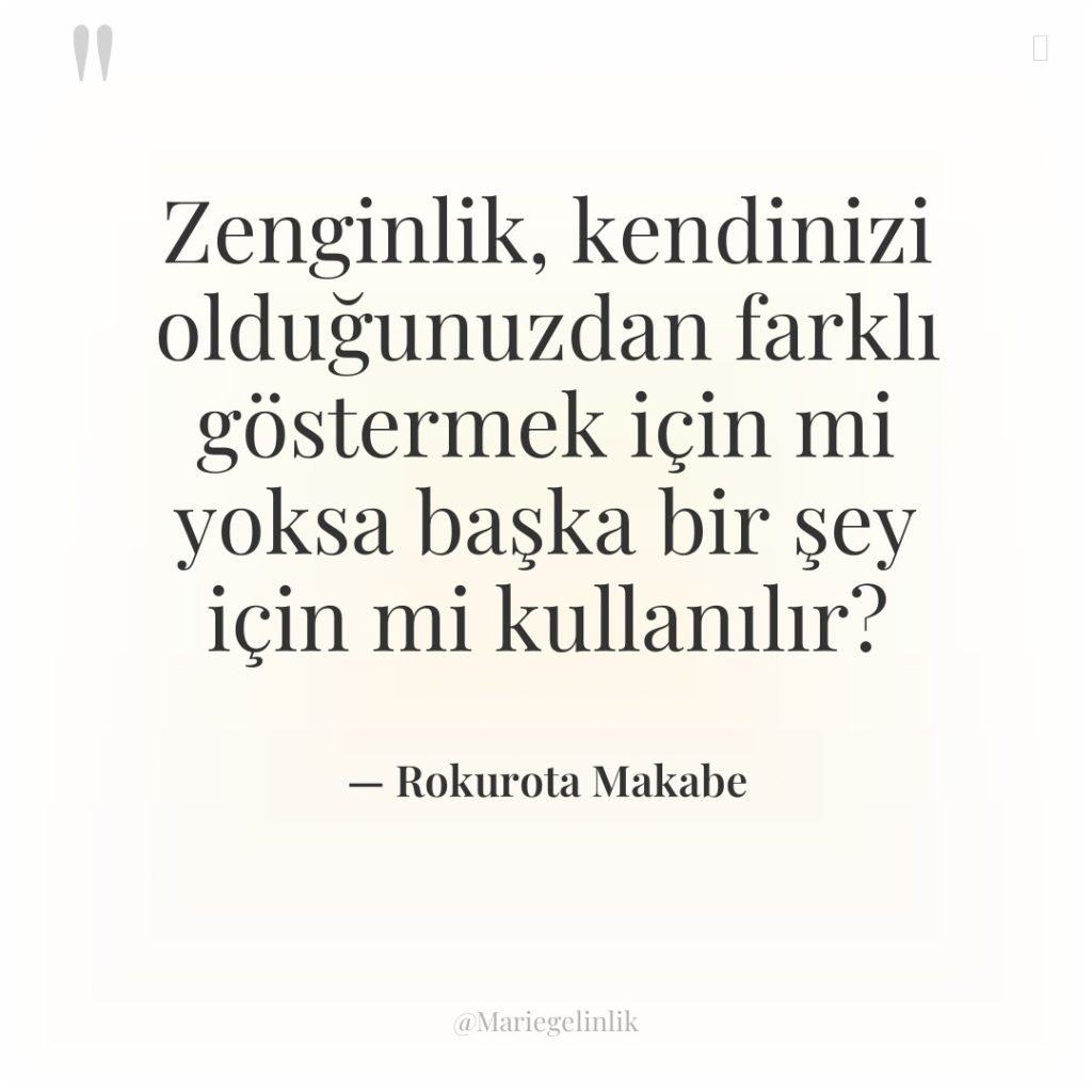 Zenginlik, kendinizi olduğunuzdan farklı göstermek için mi yoksa başka bir…