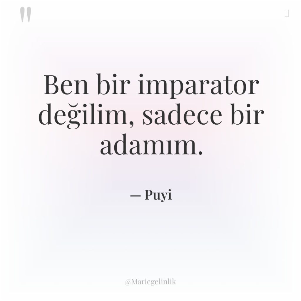 Ben bir imparator değilim, sadece bir adamım.