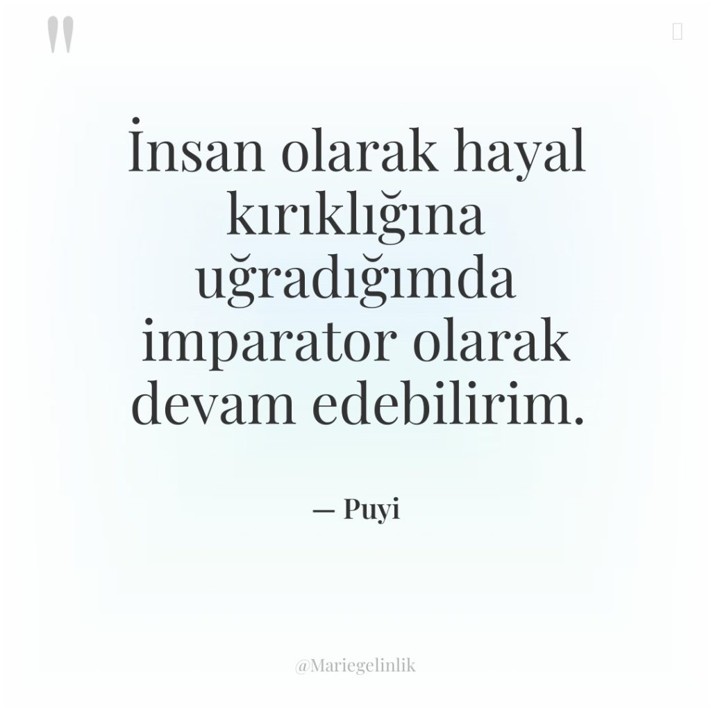 İnsan olarak hayal kırıklığına uğradığımda imparator olarak devam edebilirim.