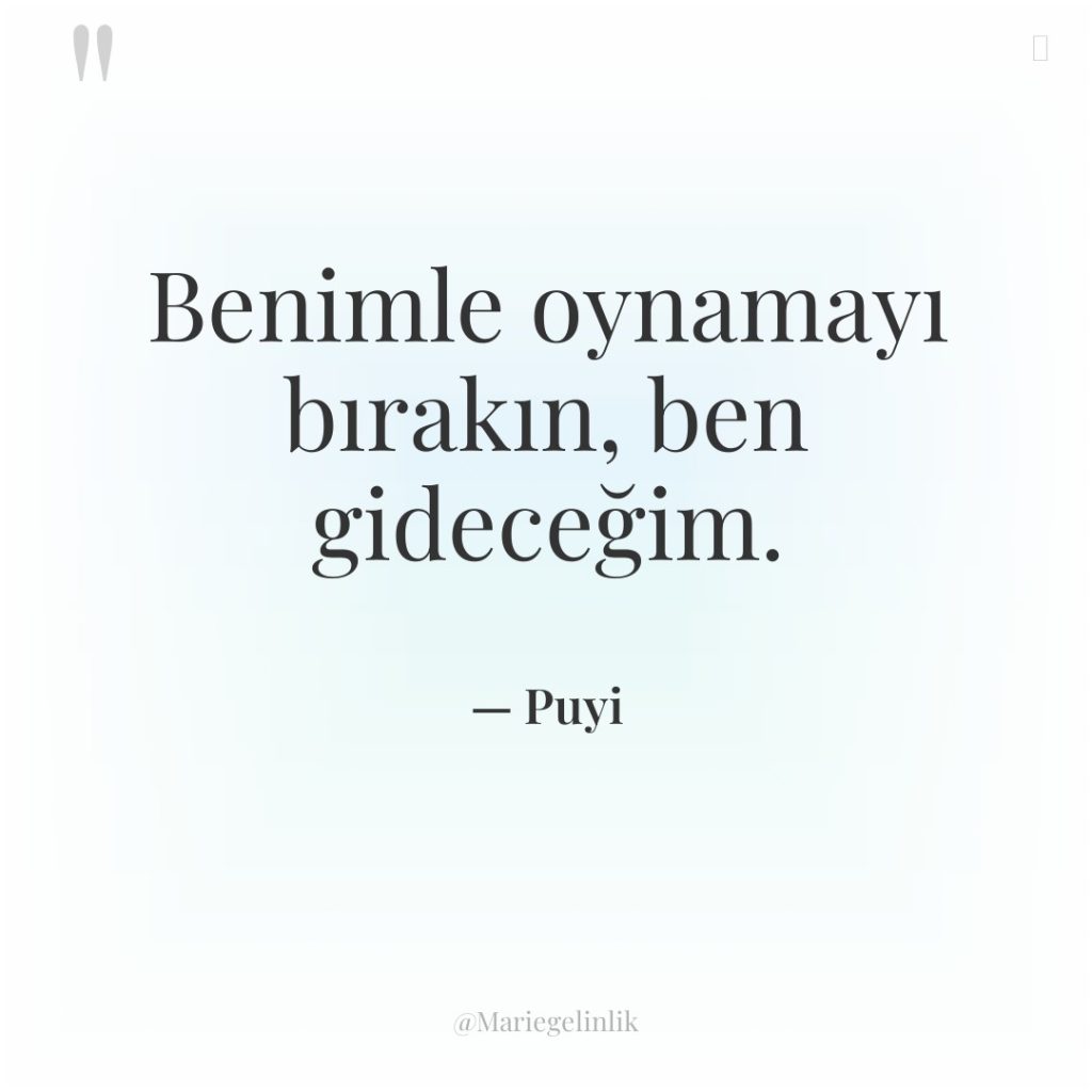 Benimle oynamayı bırakın, ben gideceğim.