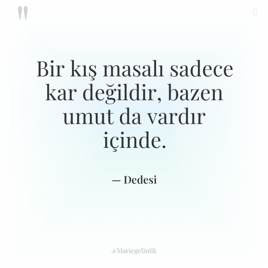 Bir kış masalı sadece kar değildir, bazen umut da vardır…