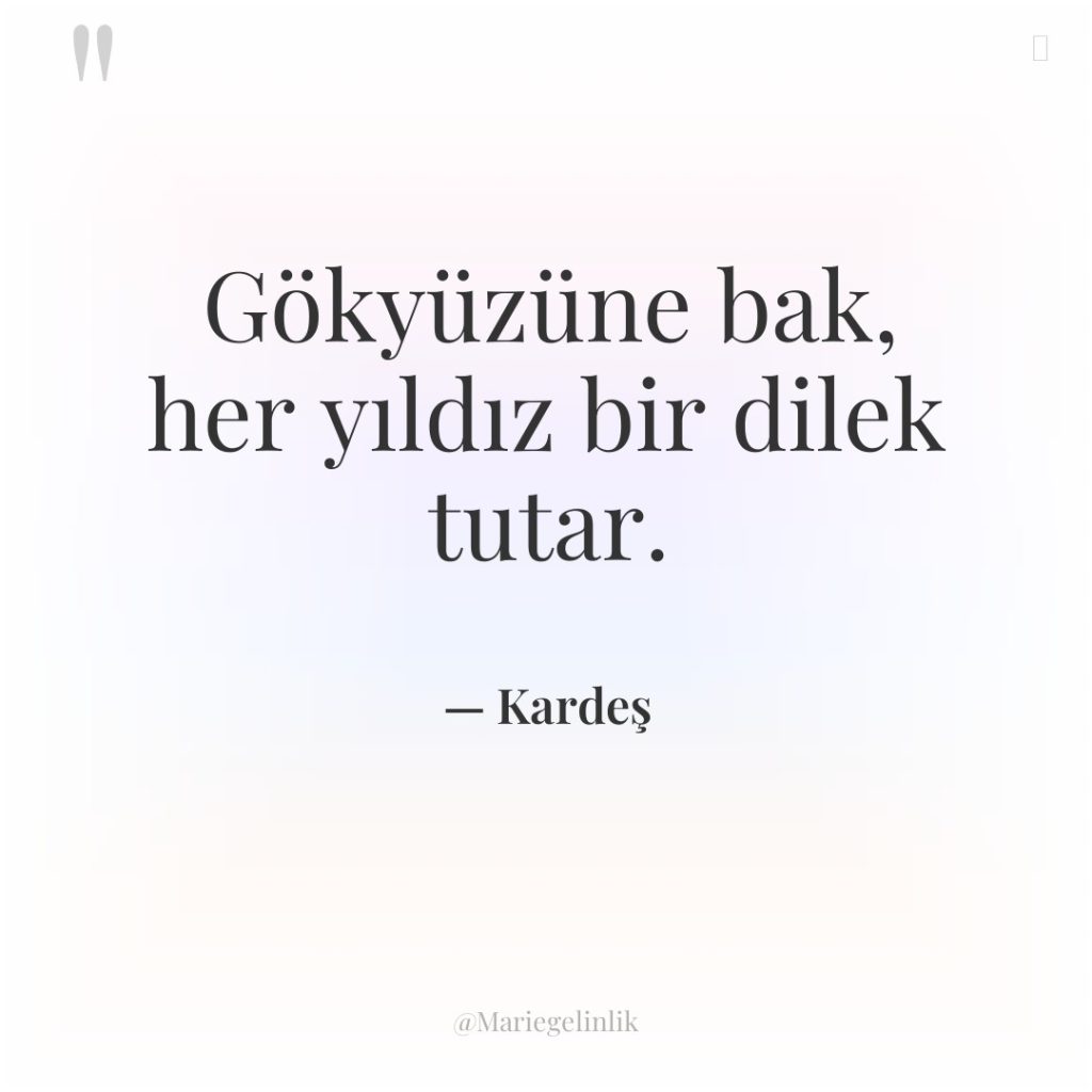 Gökyüzüne bak, her yıldız bir dilek tutar.