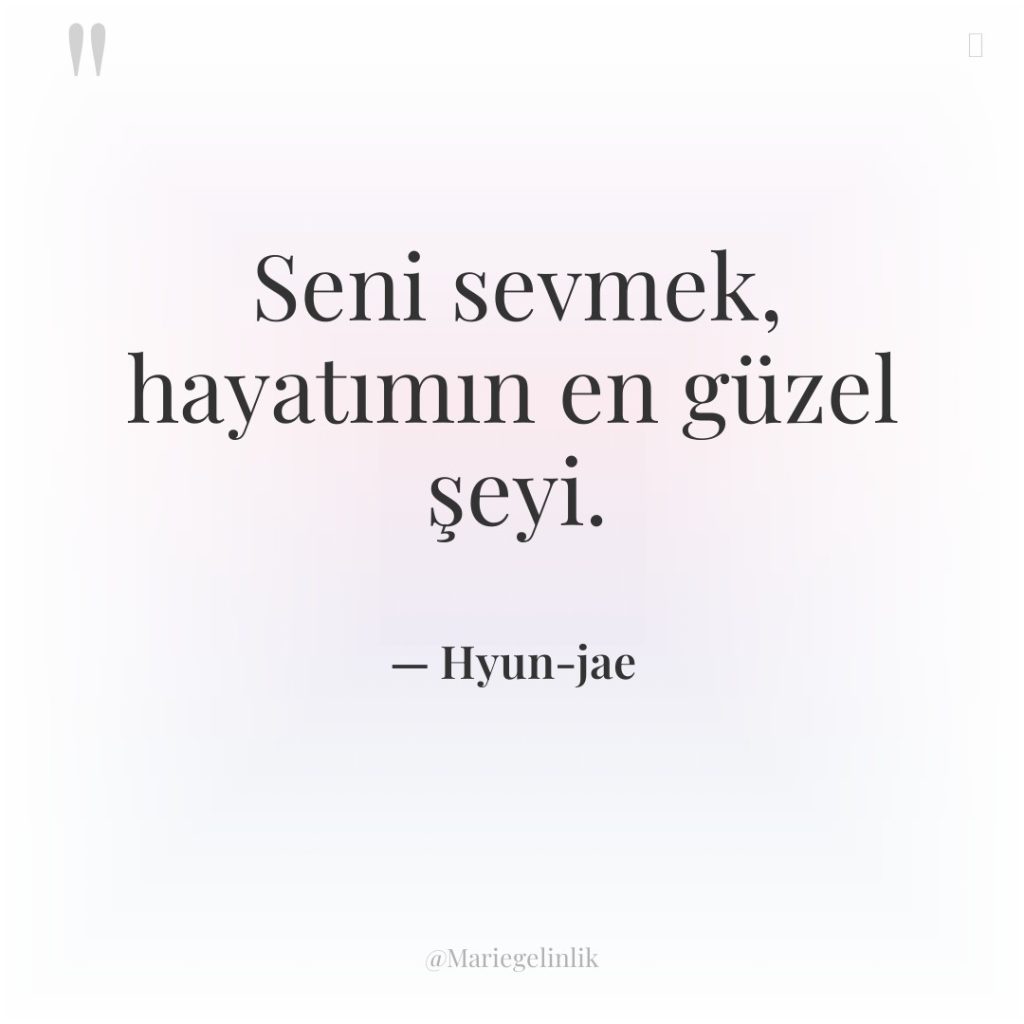 Seni sevmek, hayatımın en güzel şeyi.