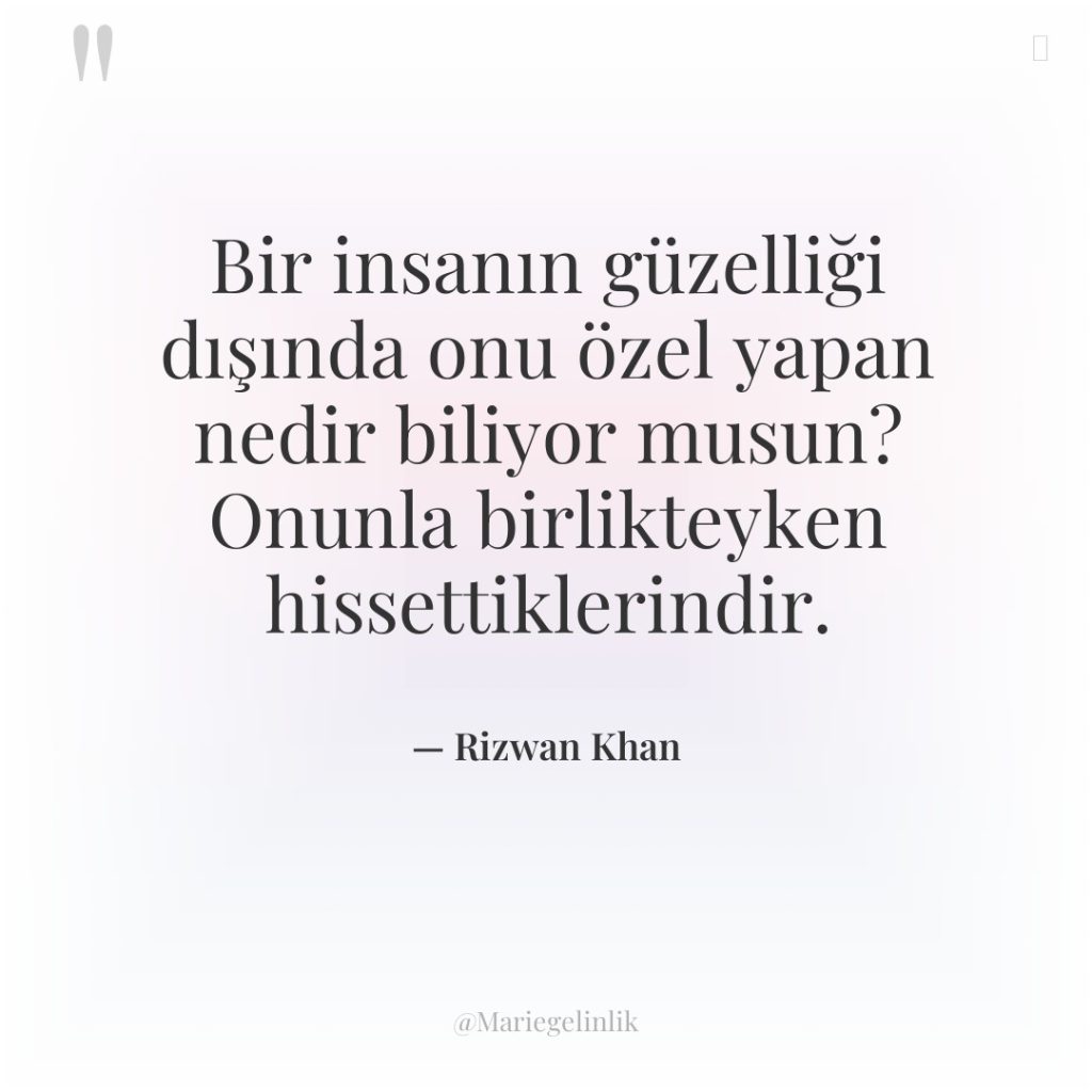 Bir insanın güzelliği dışında onu özel yapan nedir biliyor musun?…