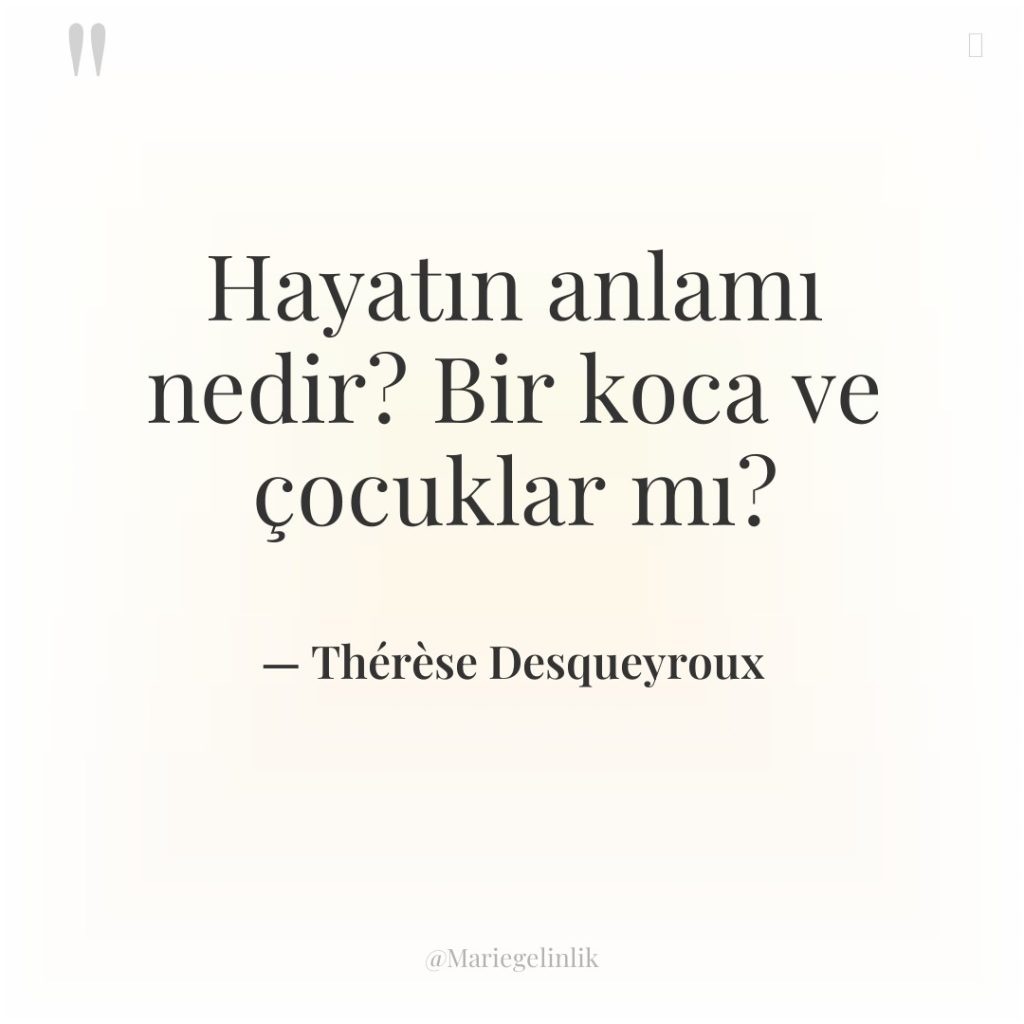 Hayatın anlamı nedir? Bir koca ve çocuklar mı?