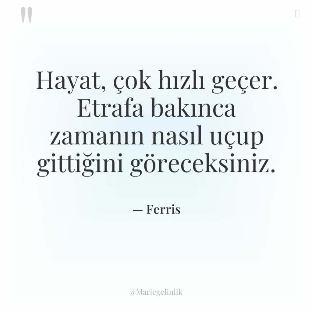 Hayat, çok hızlı geçer. Etrafa bakınca zamanın nasıl uçup gittiğini…