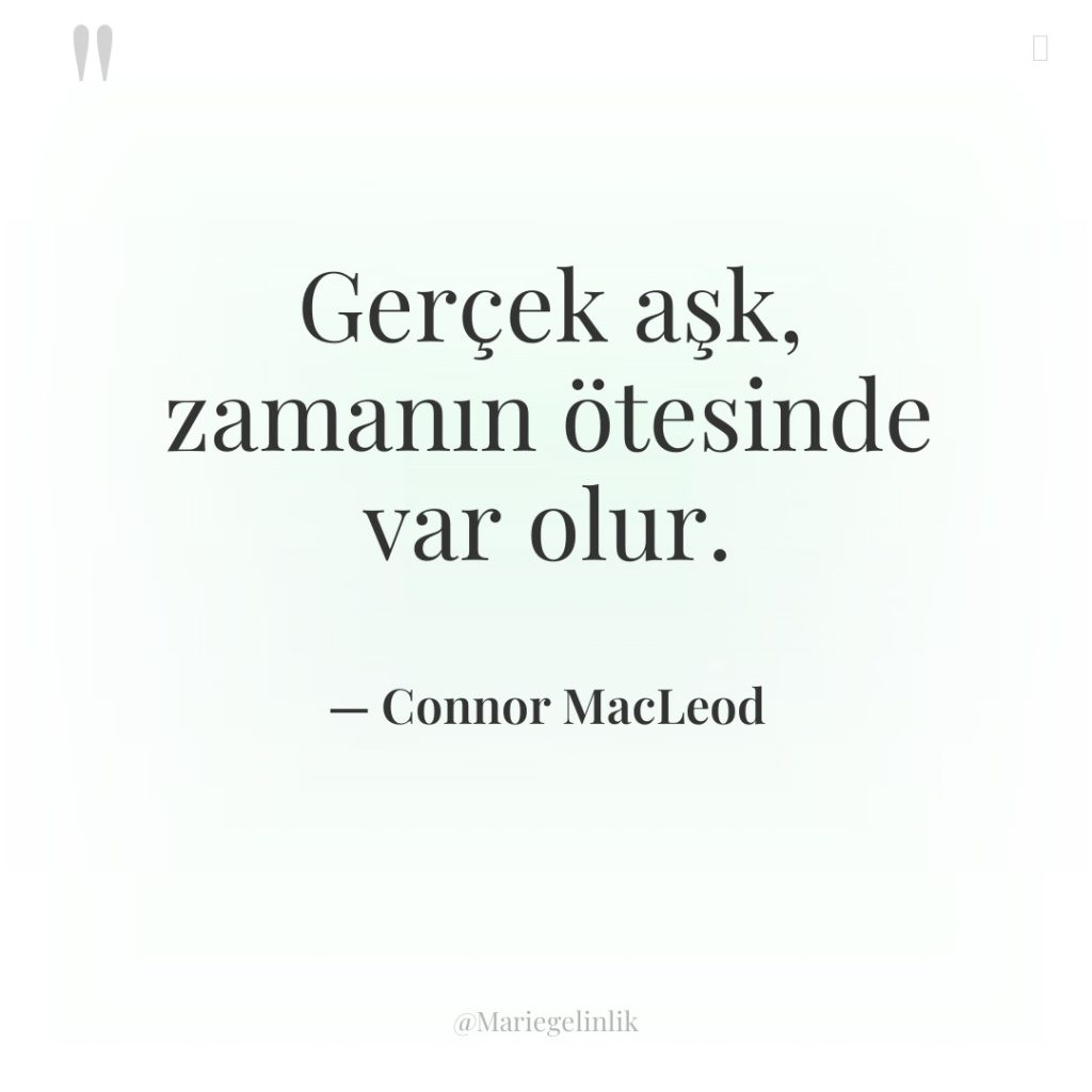 Gerçek aşk, zamanın ötesinde var olur.