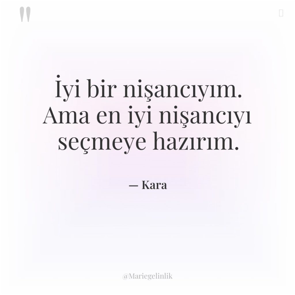 İyi bir nişancıyım. Ama en iyi nişancıyı seçmeye hazırım.