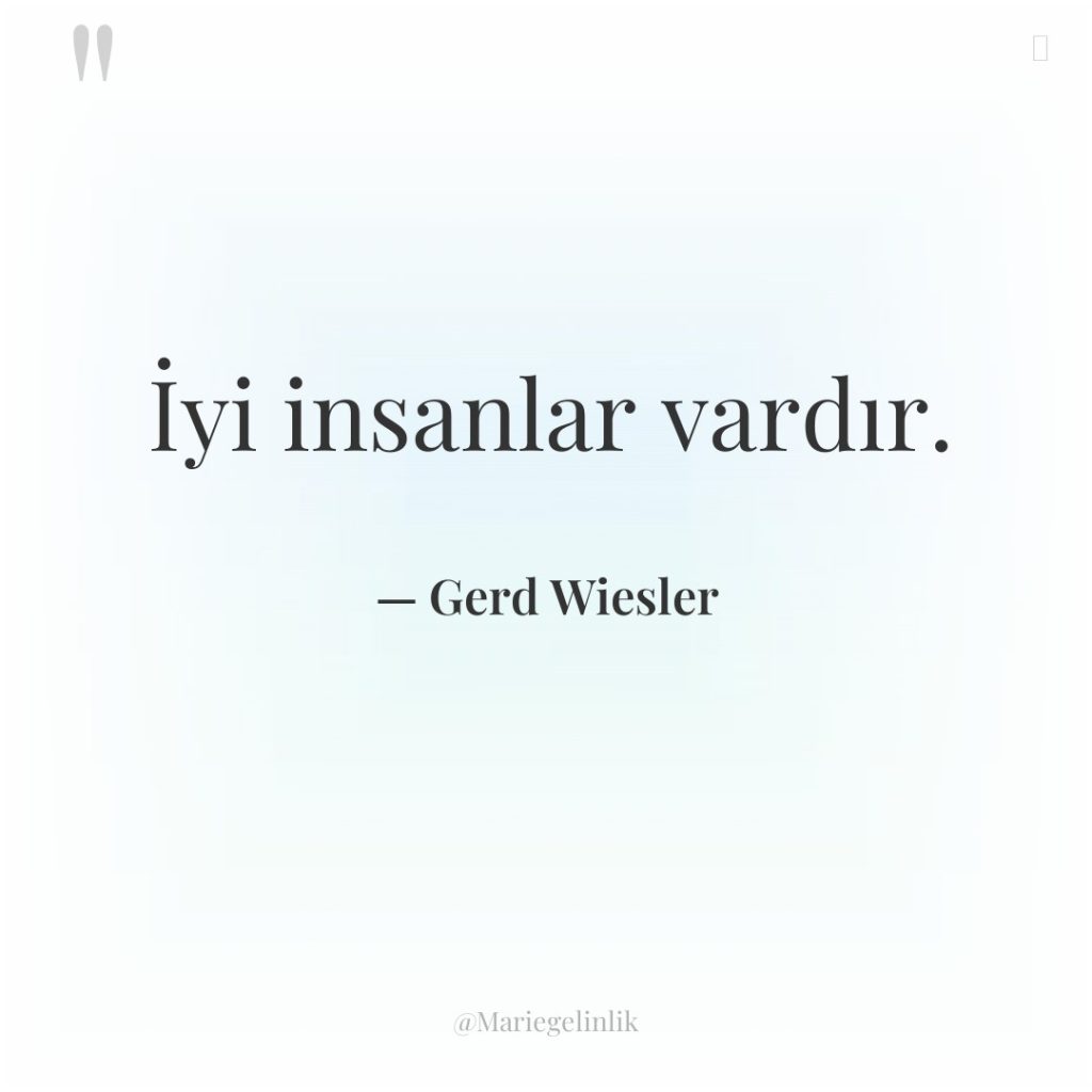 İyi insanlar vardır.