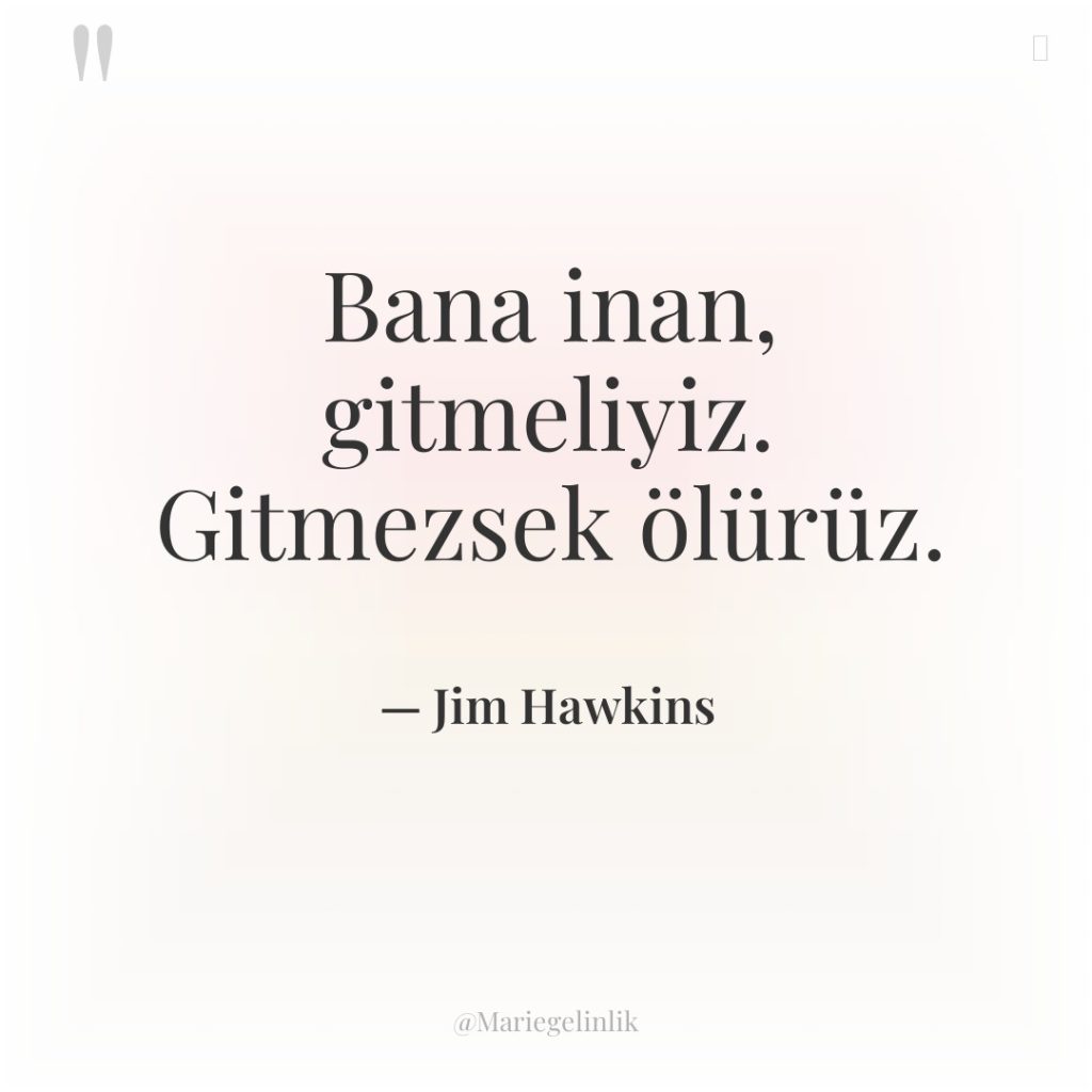 Bana inan, gitmeliyiz. Gitmezsek ölürüz.