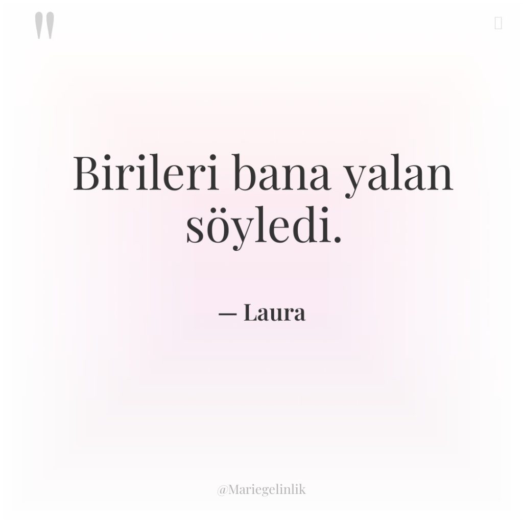 Birileri bana yalan söyledi.