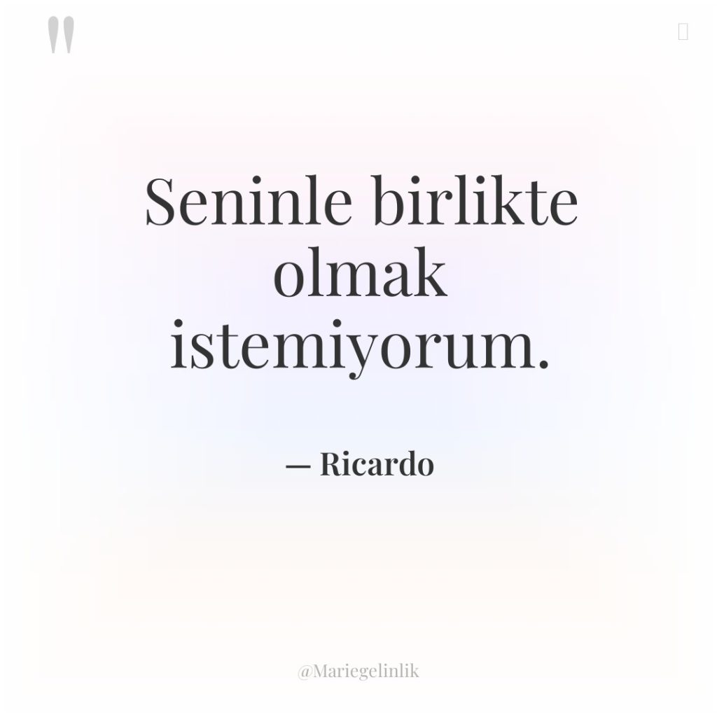Seninle birlikte olmak istemiyorum.