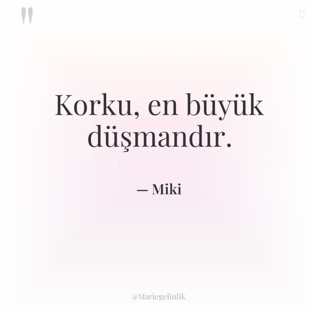 Korku, en büyük düşmandır.