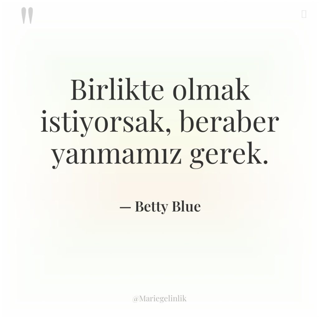 Birlikte olmak istiyorsak, beraber yanmamız gerek.