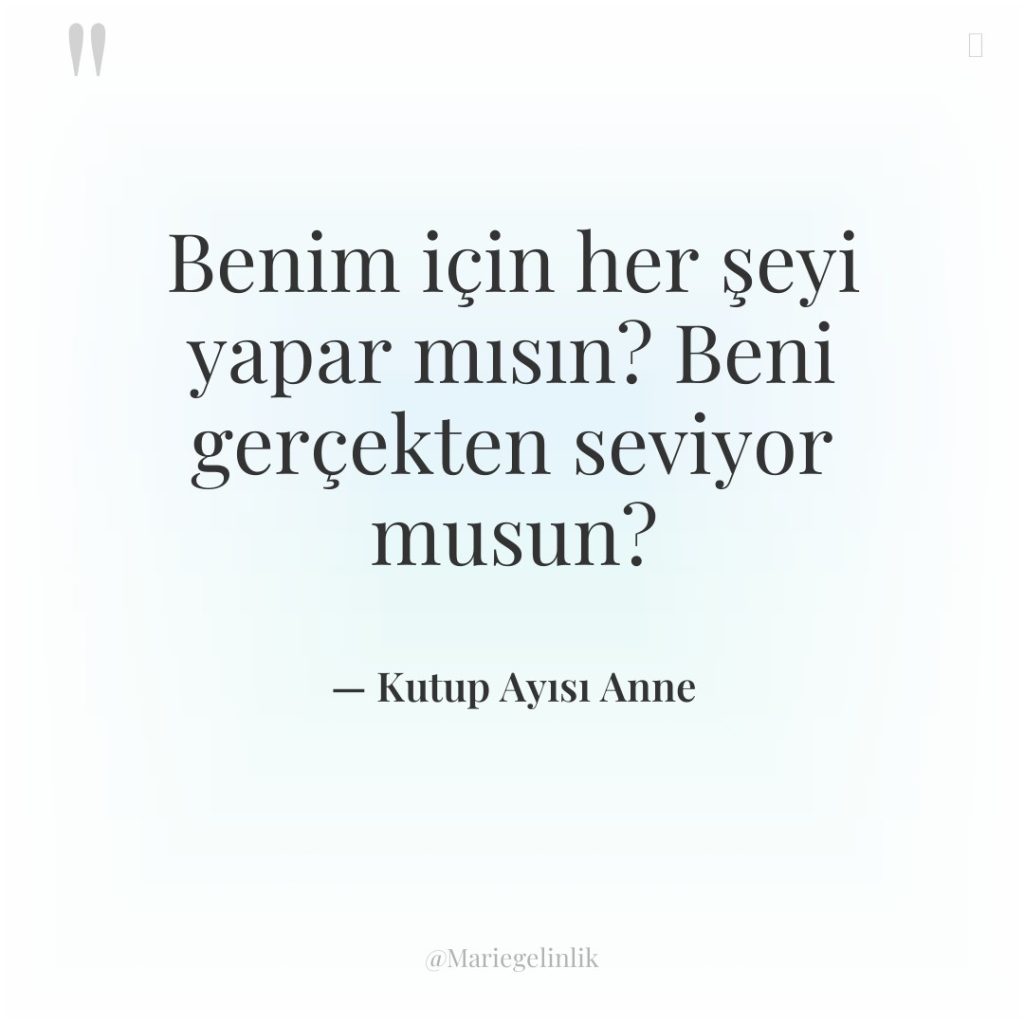 Benim için her şeyi yapar mısın? Beni gerçekten seviyor musun?