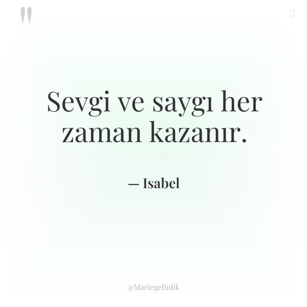 Sevgi ve saygı her zaman kazanır.