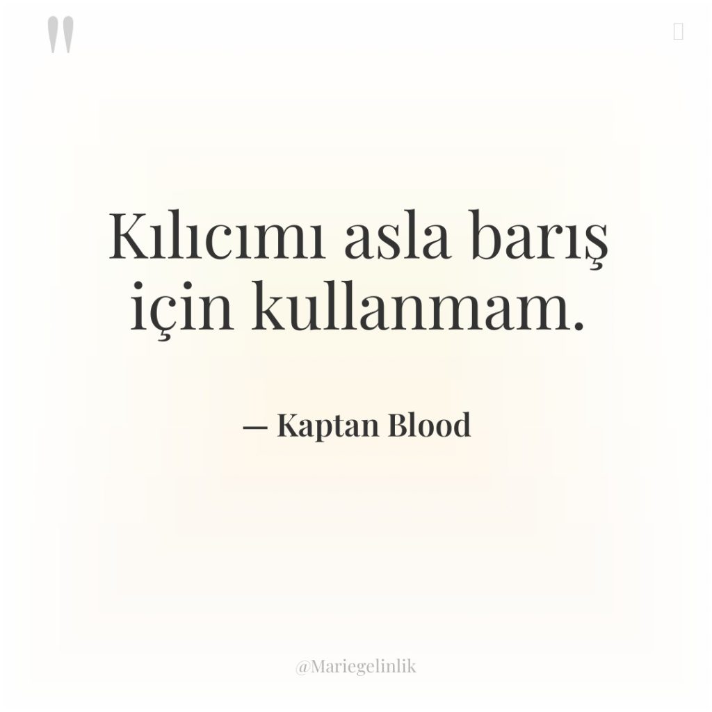 Kılıcımı asla barış için kullanmam.